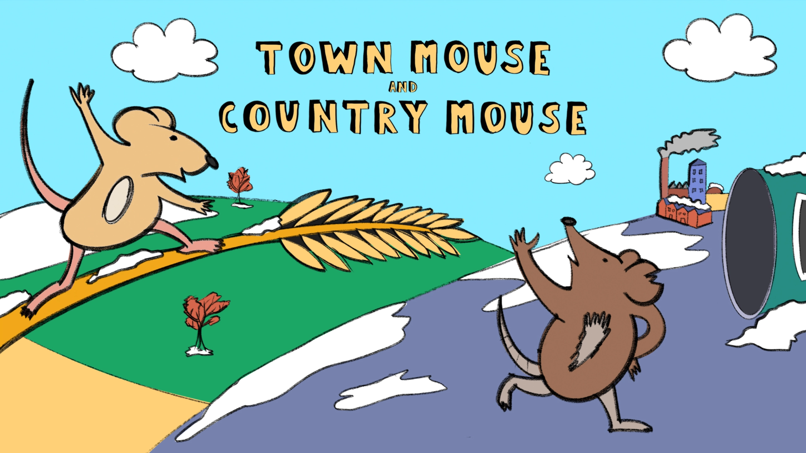 Town Mouse & Country Mouse