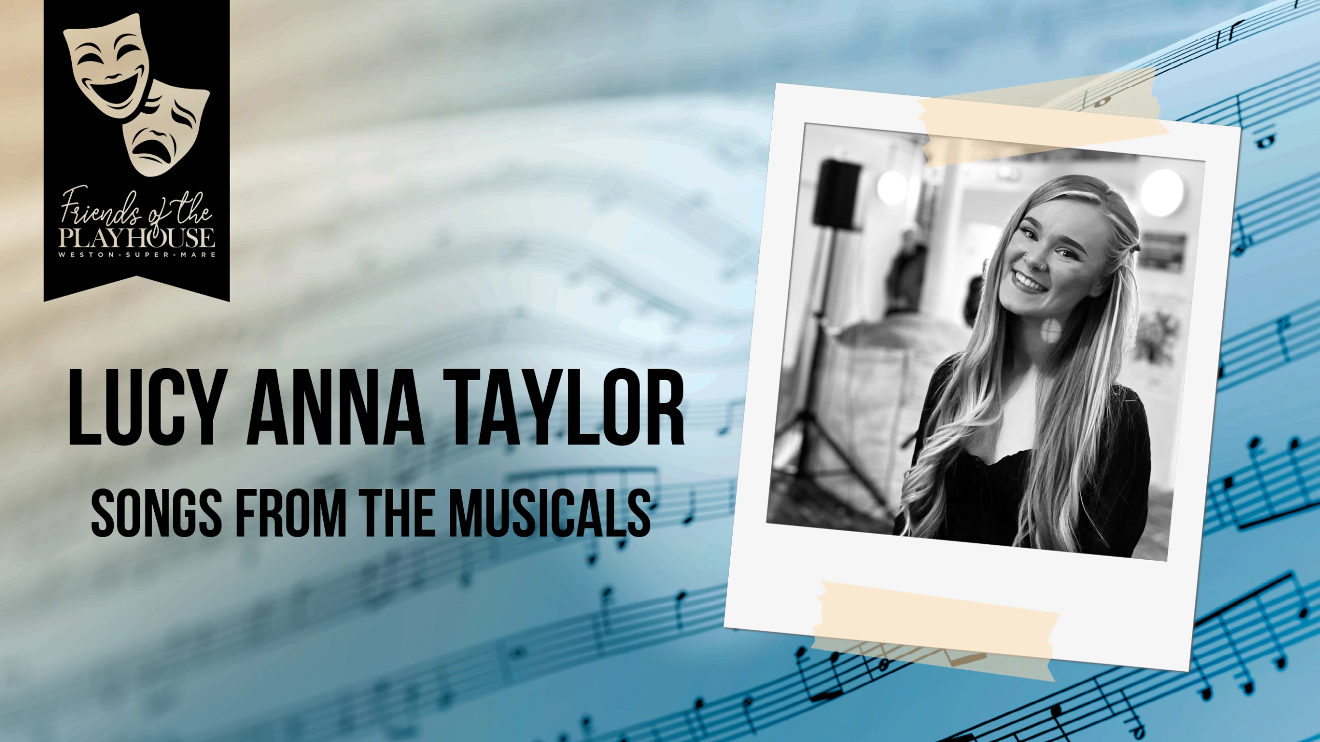 Friends of The Playhouse Songs from The Musicals Lucy Anna Taylor