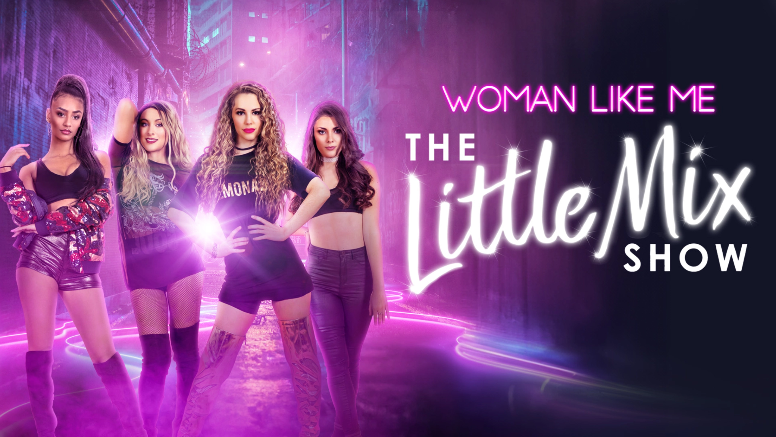 Woman Like Me - The Little Mix Show